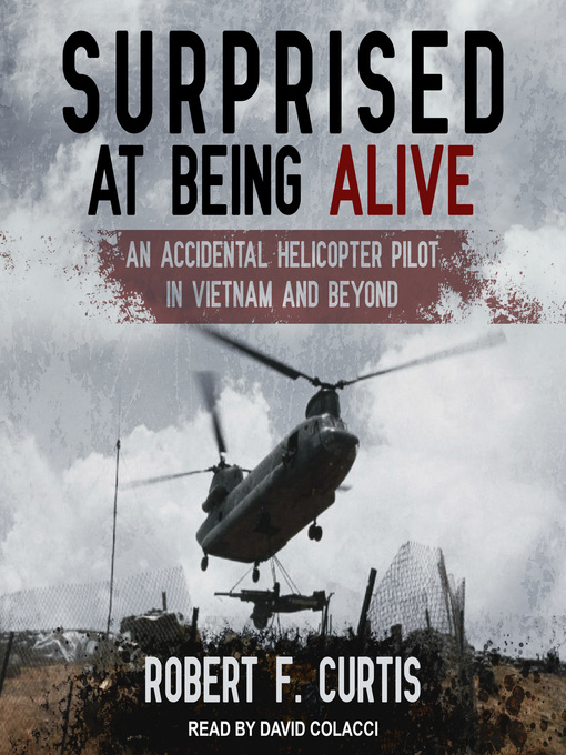 Title details for Surprised at Being Alive by Robert F. Curtis - Available